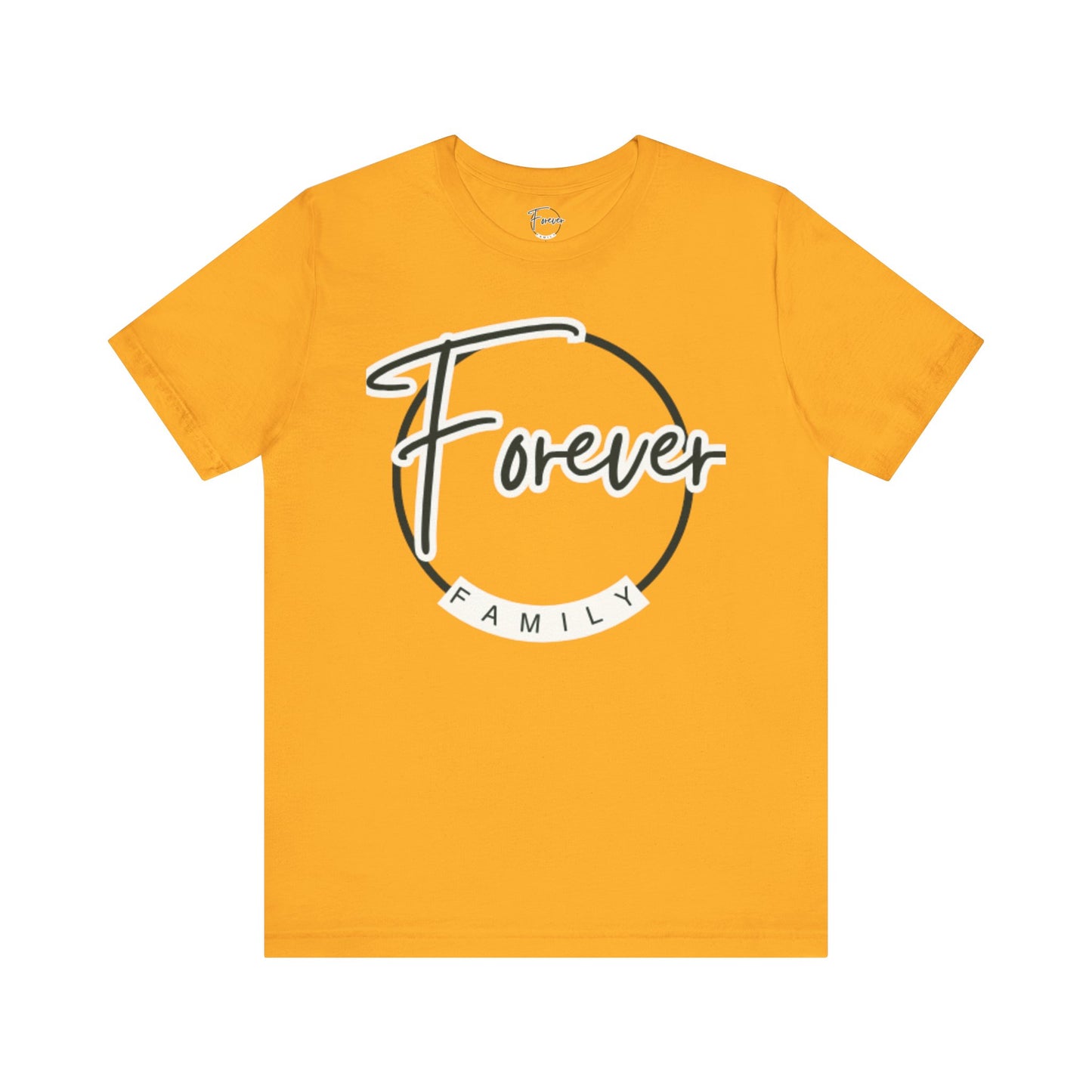 Forever Family T-Shirt