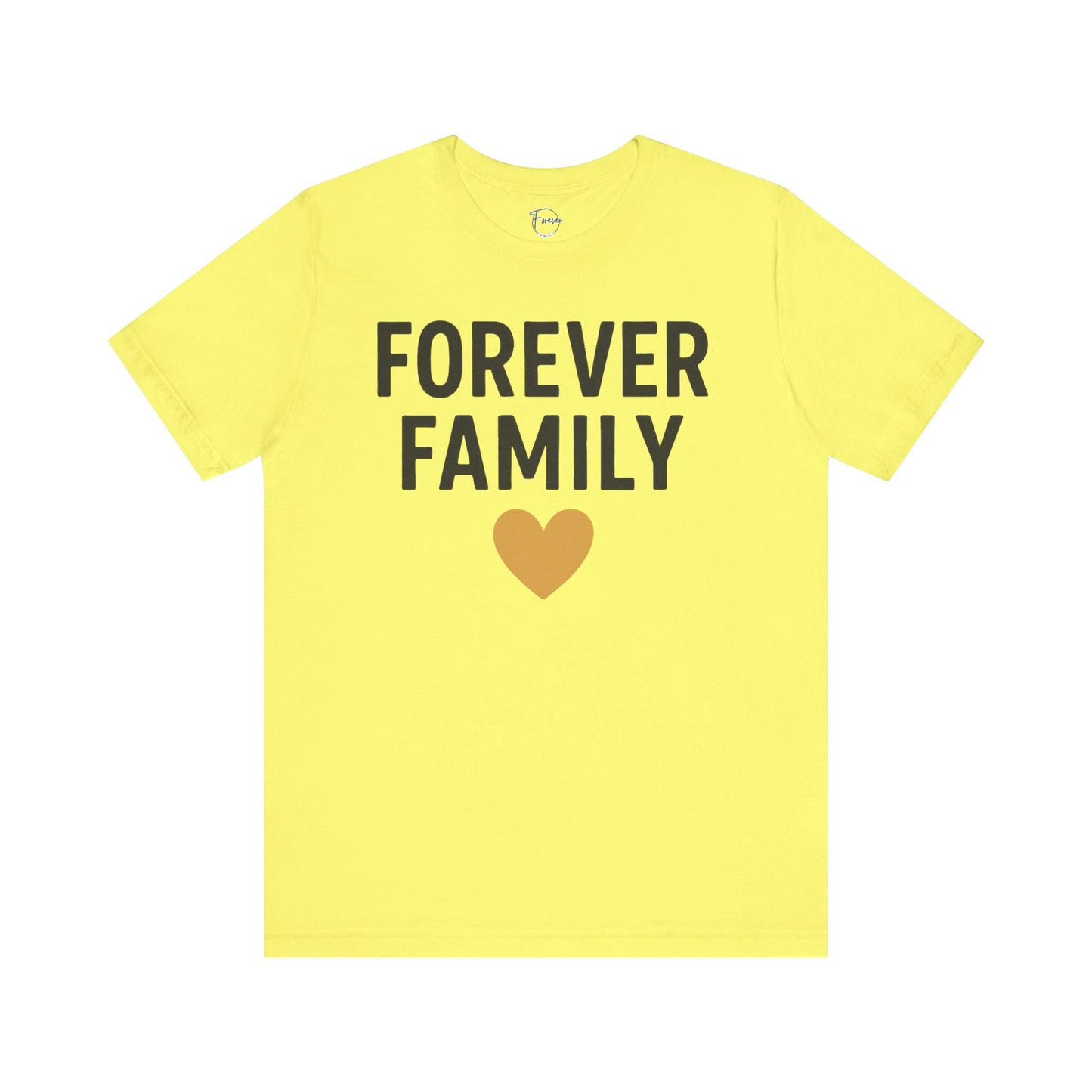 Forever Family Unisex Short Sleeve Tee