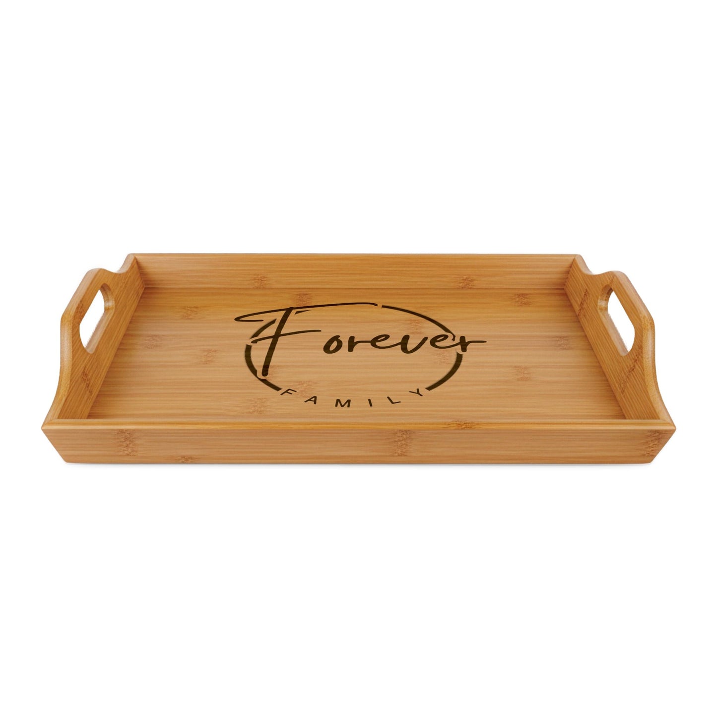 Bamboo Serving Tray — Engraved "Forever Family" Decorative & Serving Tray