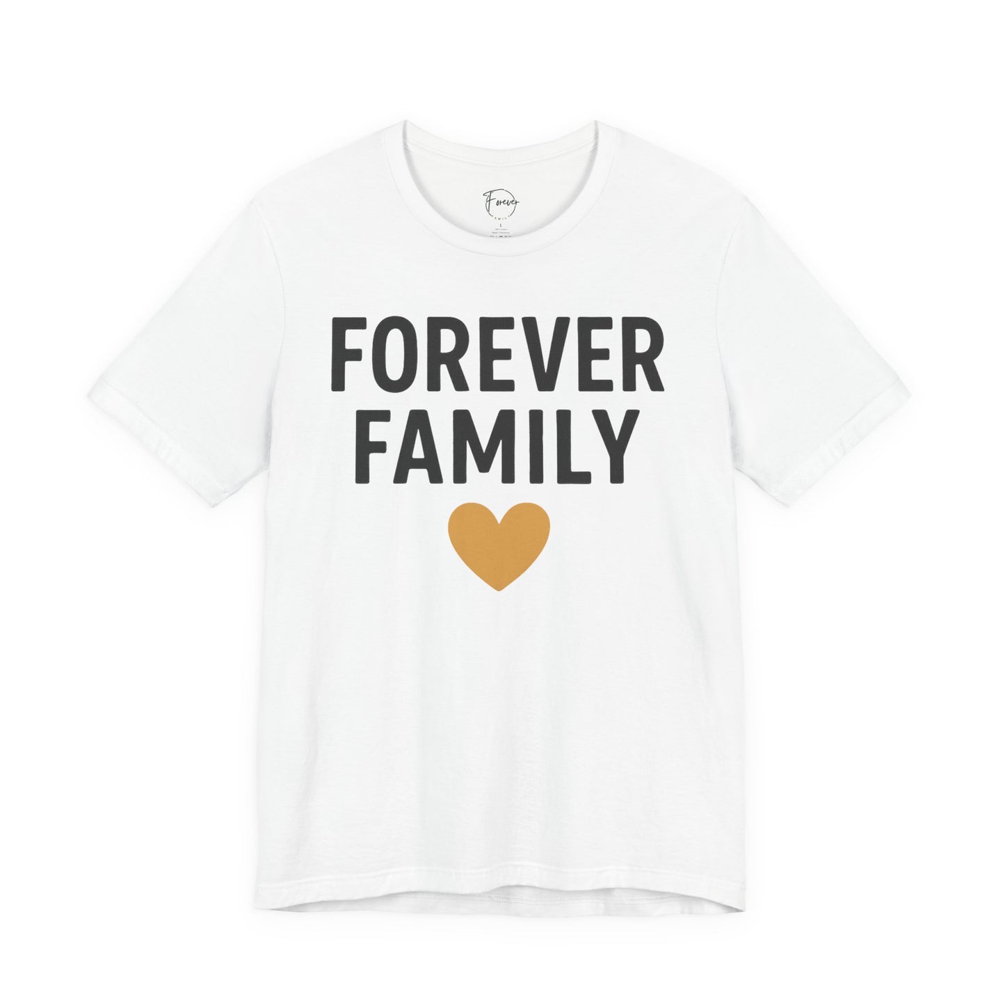 Forever Family Unisex Short Sleeve Tee