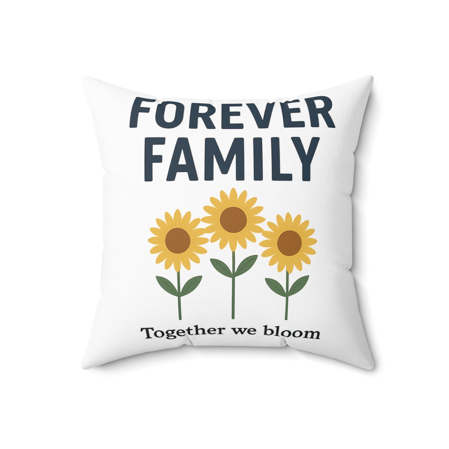 Forever Family Sunflower Pillow — "Together We Bloom" Decorative Throw Pillow
