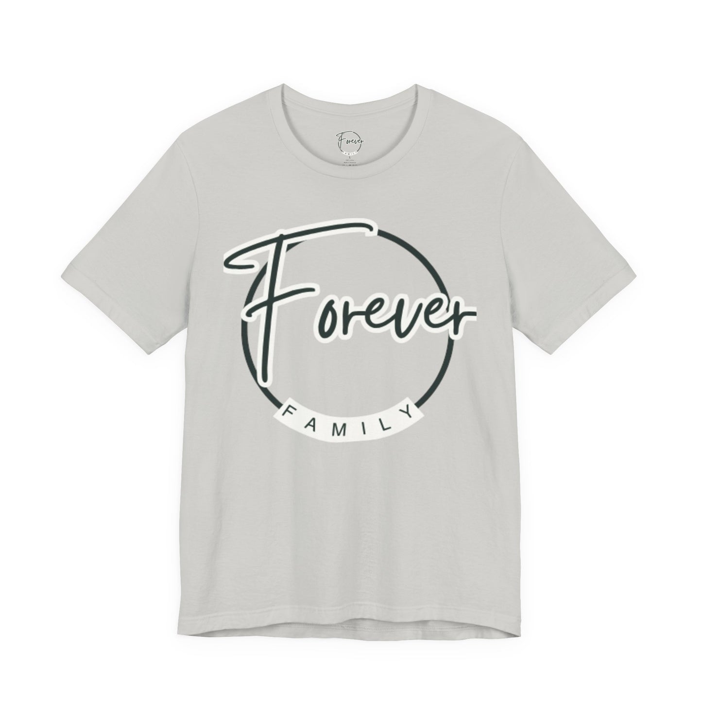 Forever Family T-Shirt