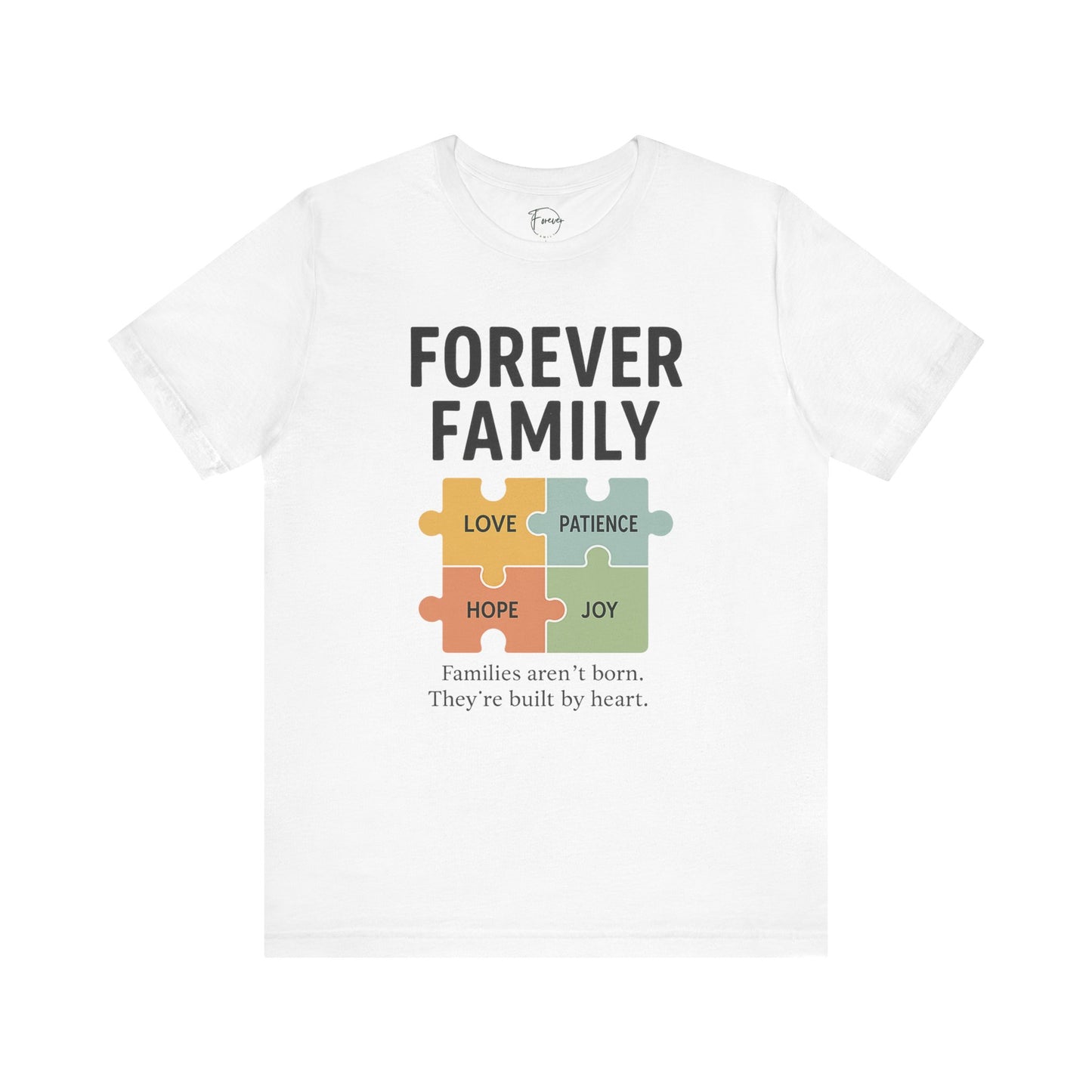 Forever Family Puzzle Tee — "Love Patience Hope Joy" Inspirational Family Shirt