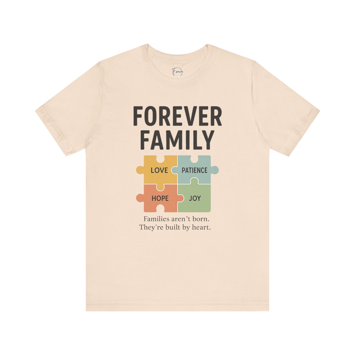 Forever Family Puzzle Tee — "Love Patience Hope Joy" Inspirational Family Shirt