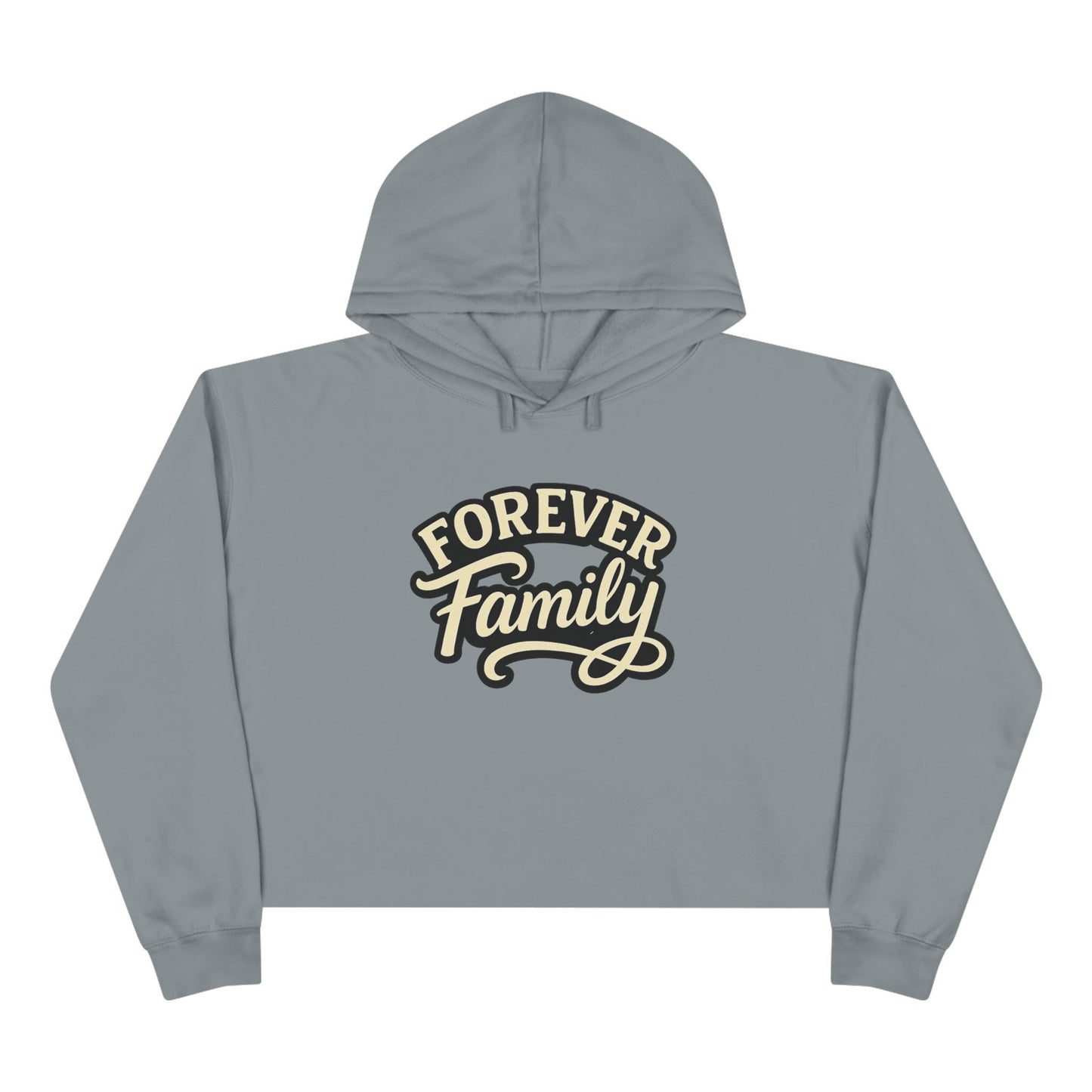 Crop Hoodie — "Forever Family" Retro Script Cropped Hoodie