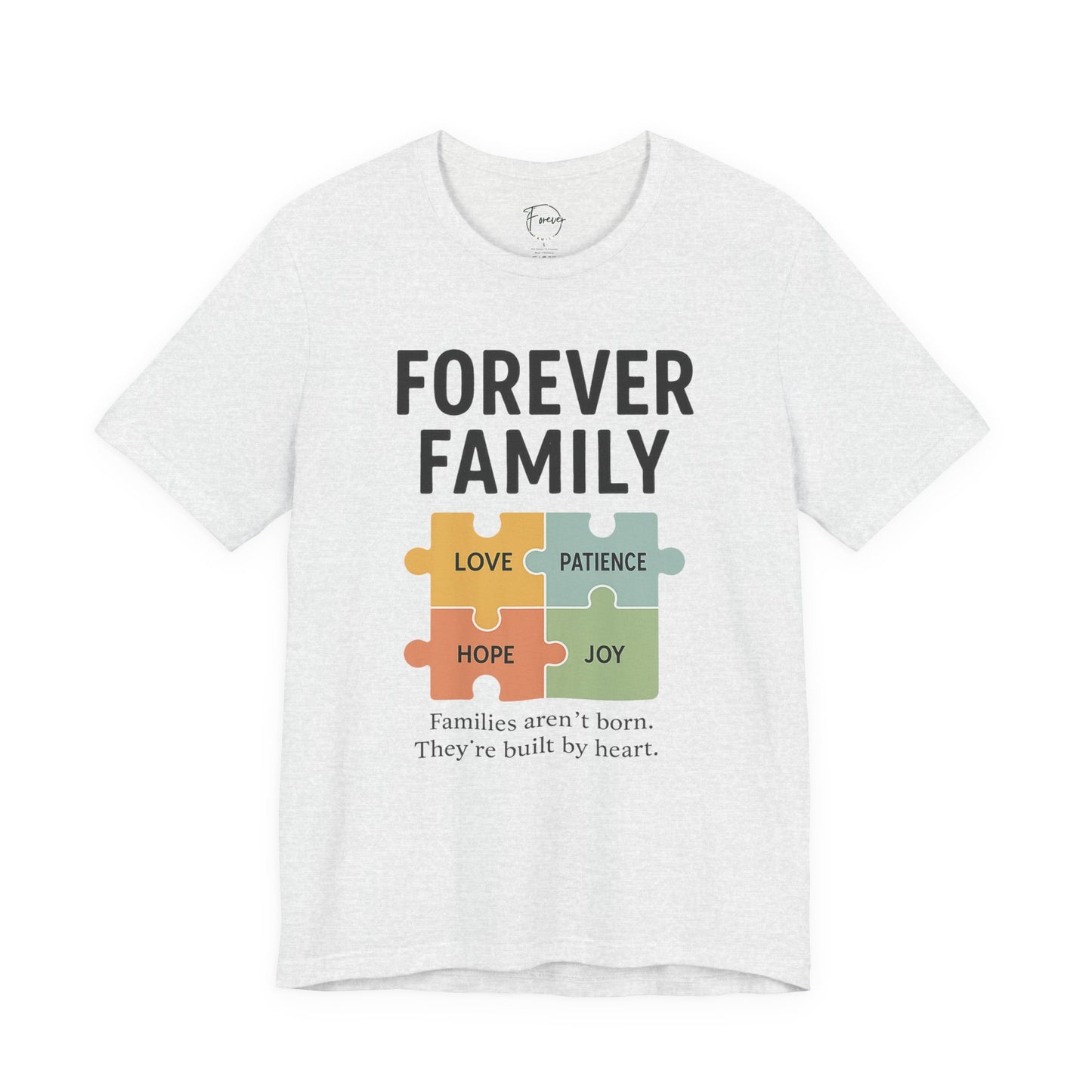 Forever Family Puzzle Tee — "Love Patience Hope Joy" Inspirational Family Shirt