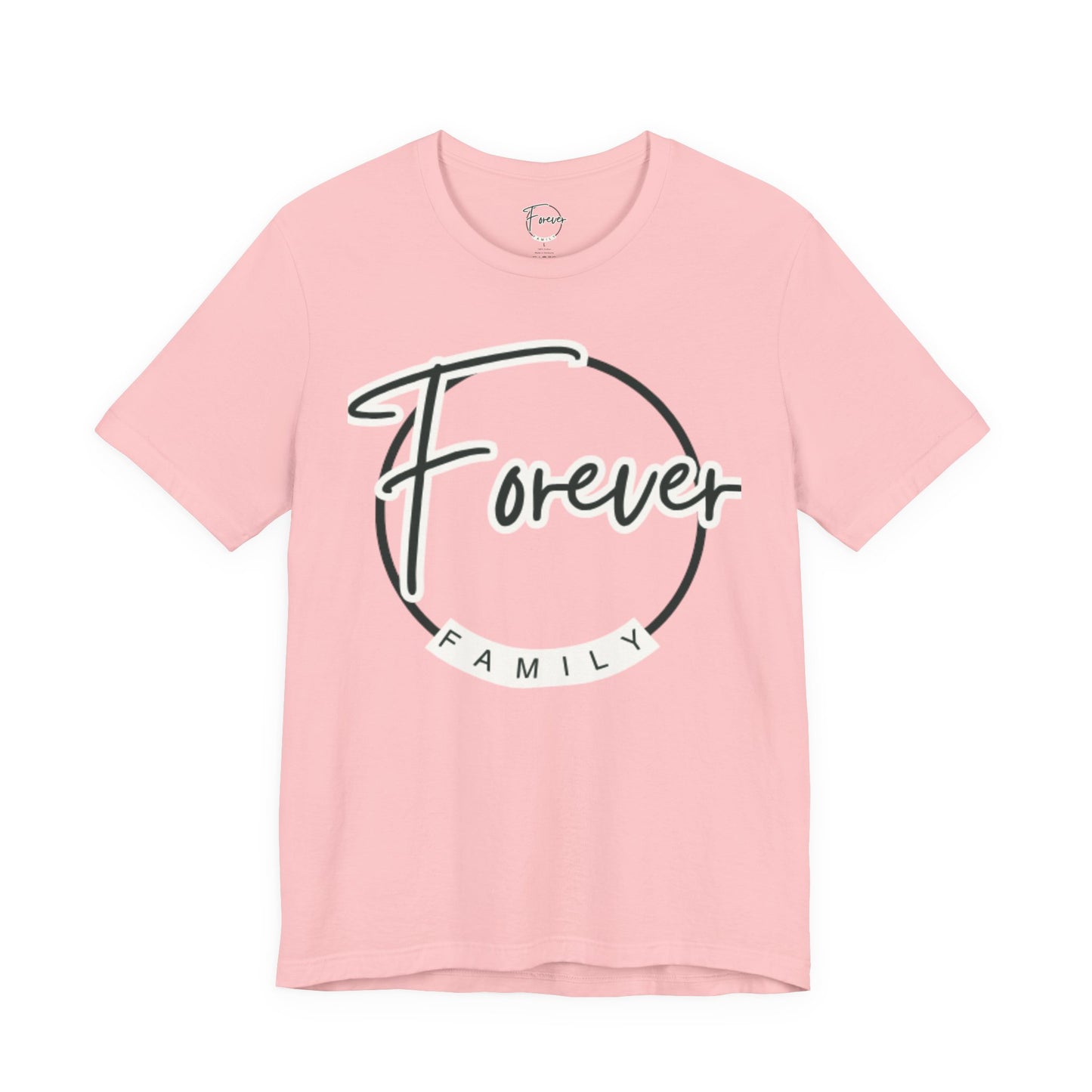 Forever Family T-Shirt