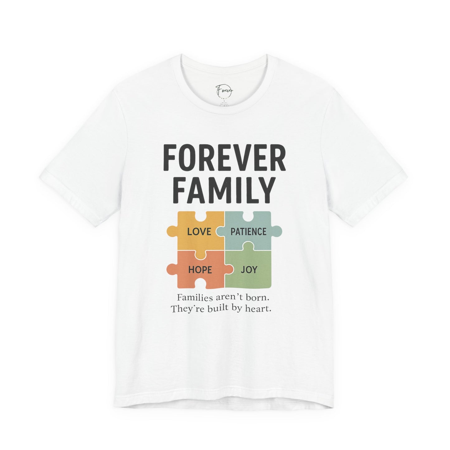 Forever Family Puzzle Tee — "Love Patience Hope Joy" Inspirational Family Shirt