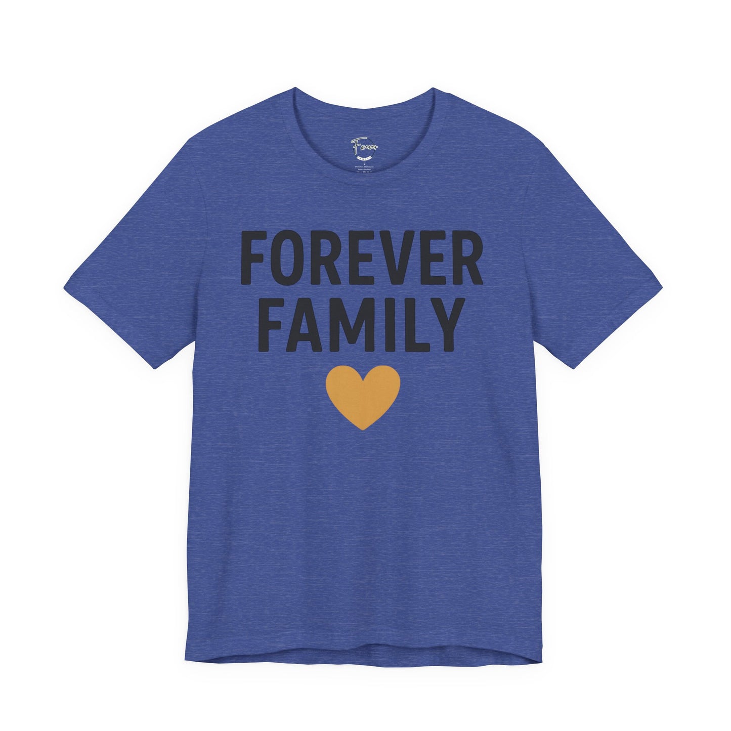Forever Family Unisex Short Sleeve Tee