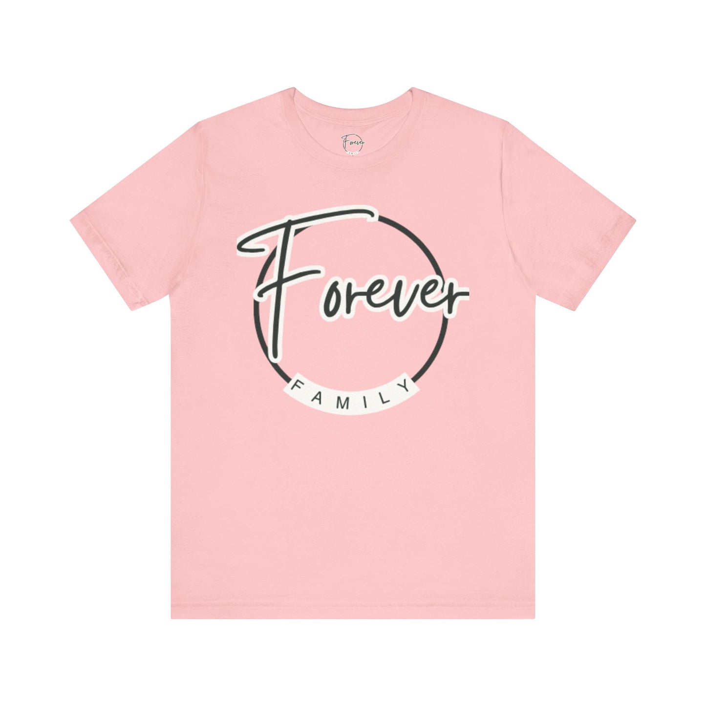 Forever Family T-Shirt