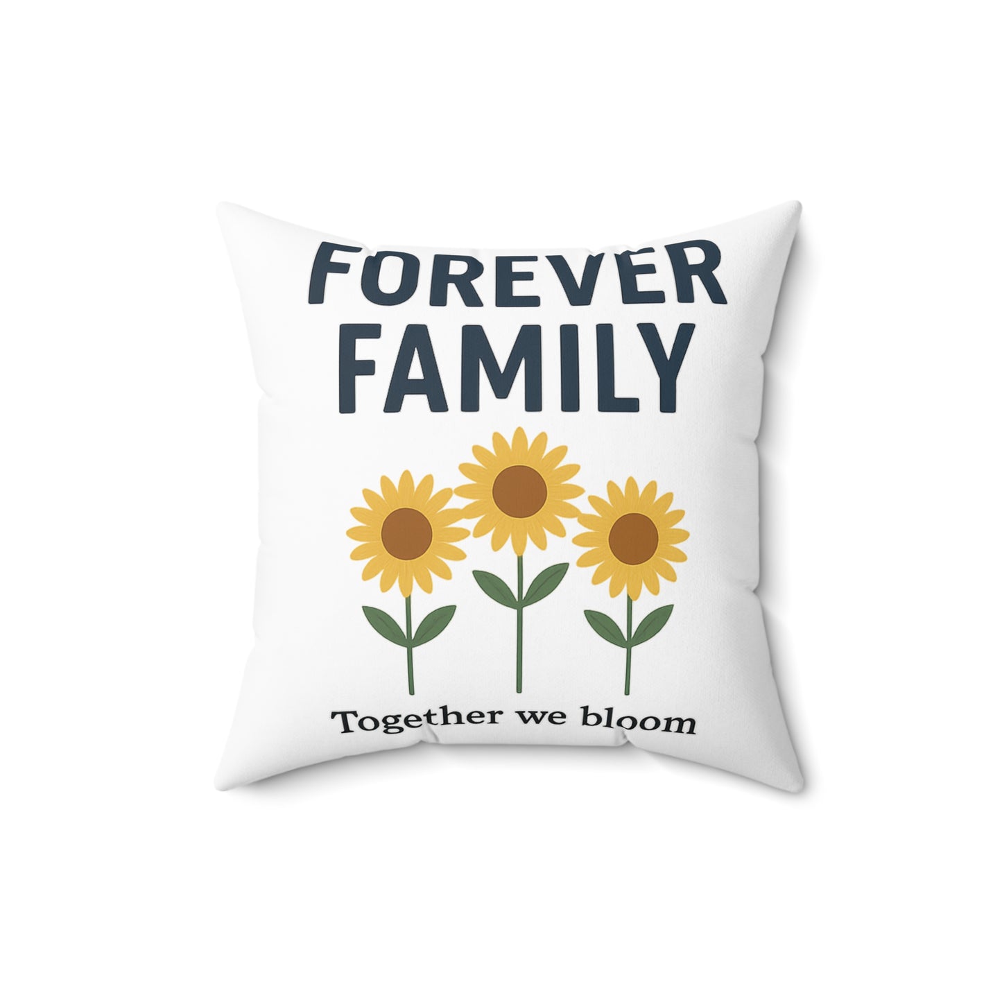 Forever Family Sunflower Pillow — "Together We Bloom" Decorative Throw Pillow