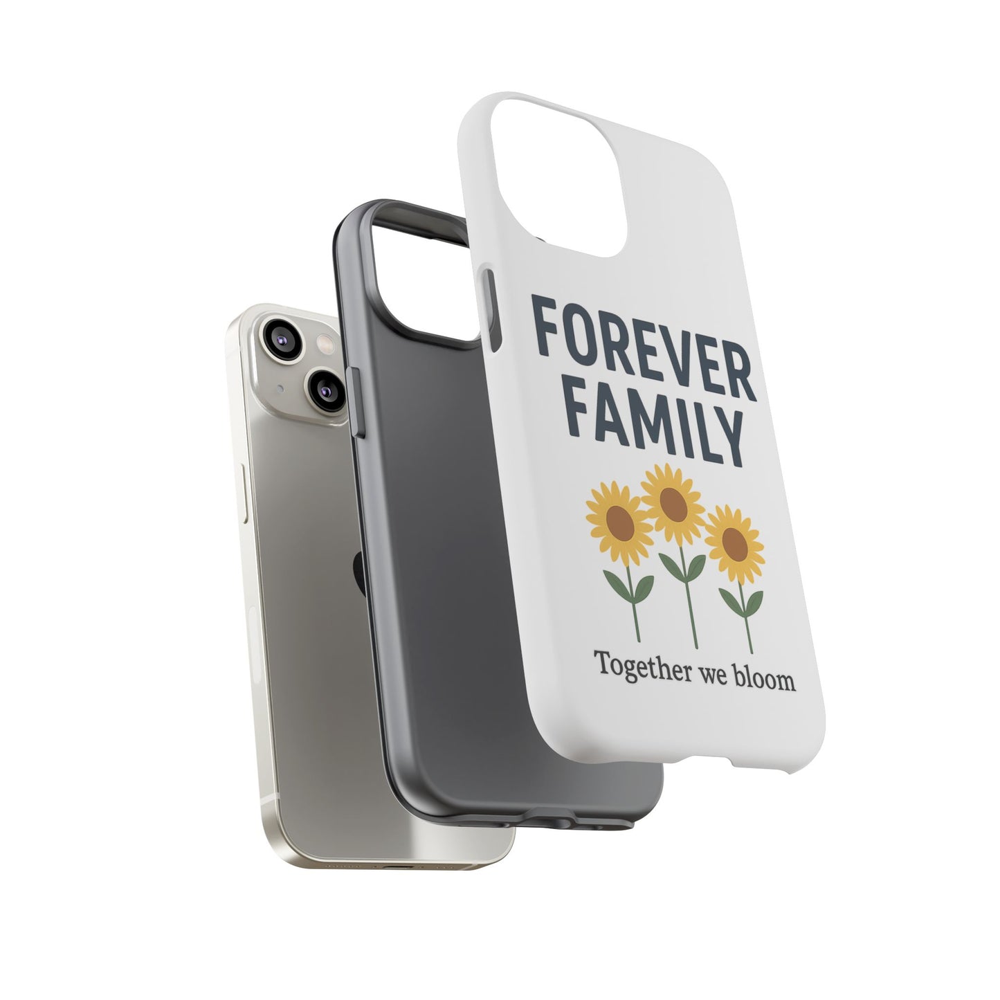 Forever Family Phone Case — Sunflower "Together We Bloom" Protective Cover