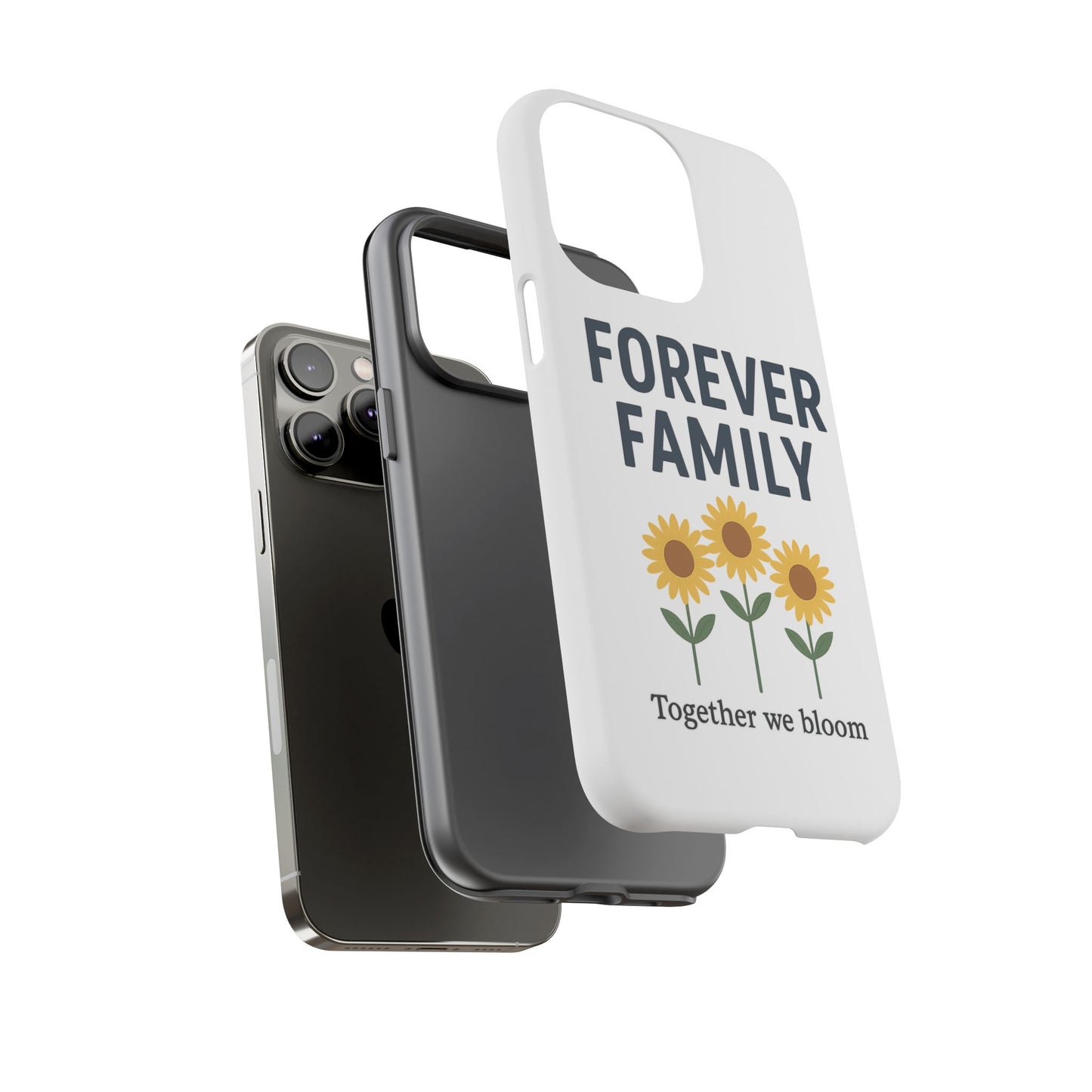Forever Family Phone Case — Sunflower "Together We Bloom" Protective Cover