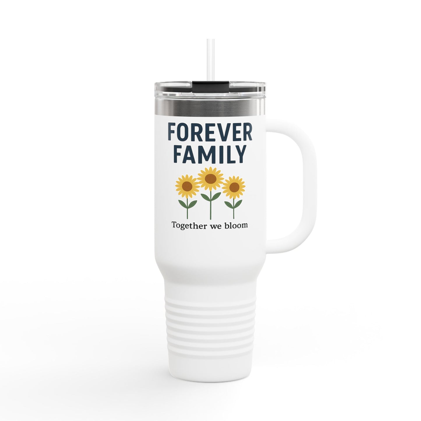Forever Family 40oz Insulated Travel Mug — 'Together We Bloom' Sunflower Tumbler