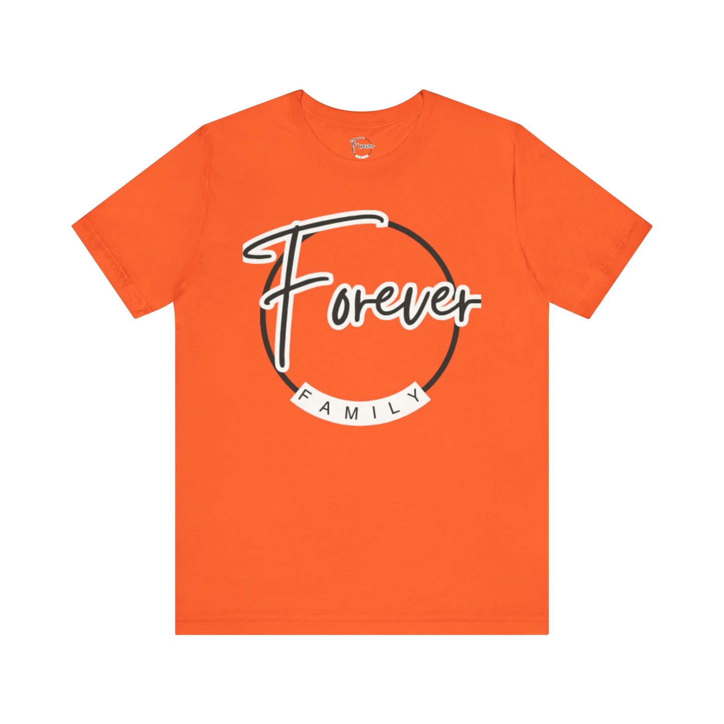 Forever Family T-Shirt