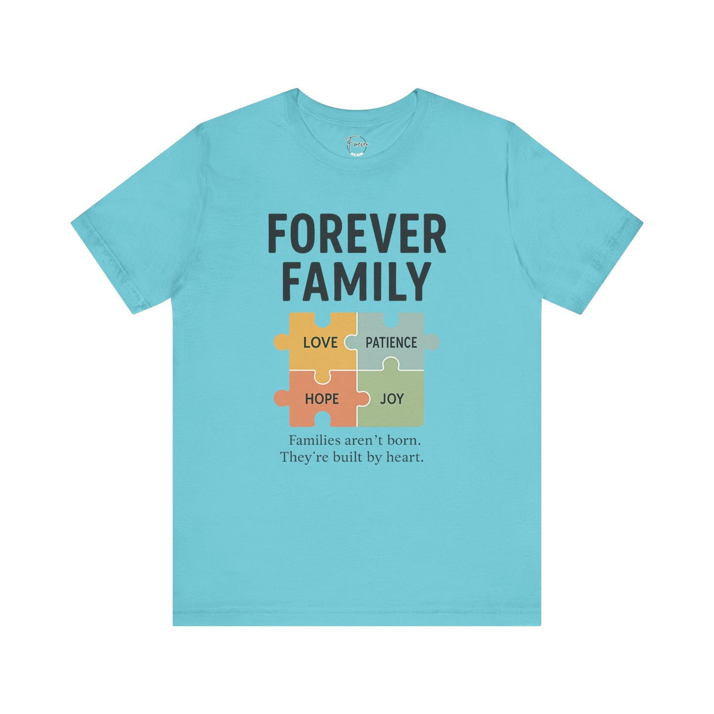Forever Family Puzzle Tee — "Love Patience Hope Joy" Inspirational Family Shirt