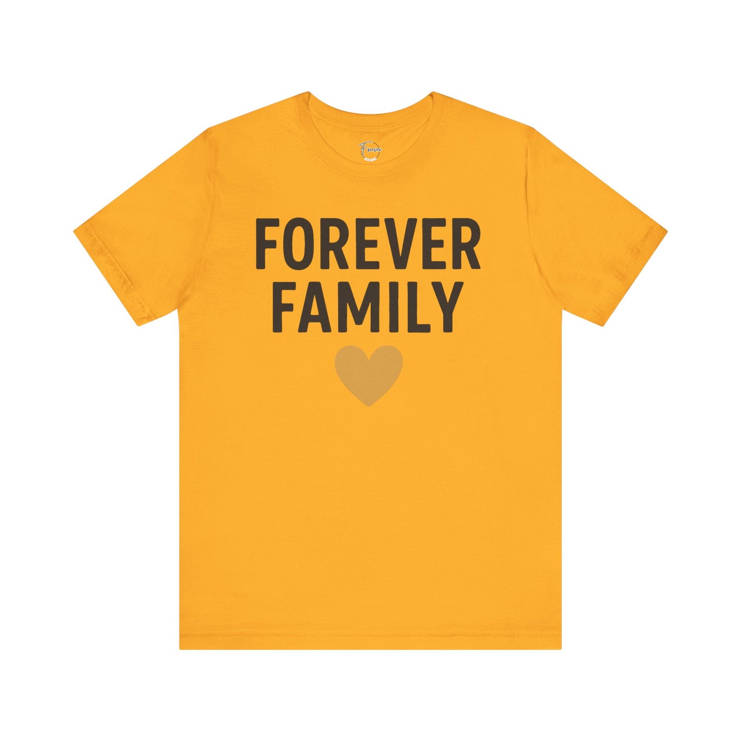 Forever Family Unisex Short Sleeve Tee