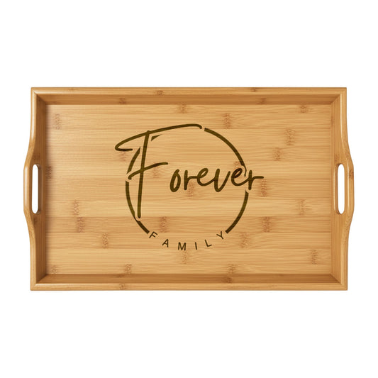 Bamboo Serving Tray — Engraved "Forever Family" Decorative & Serving Tray