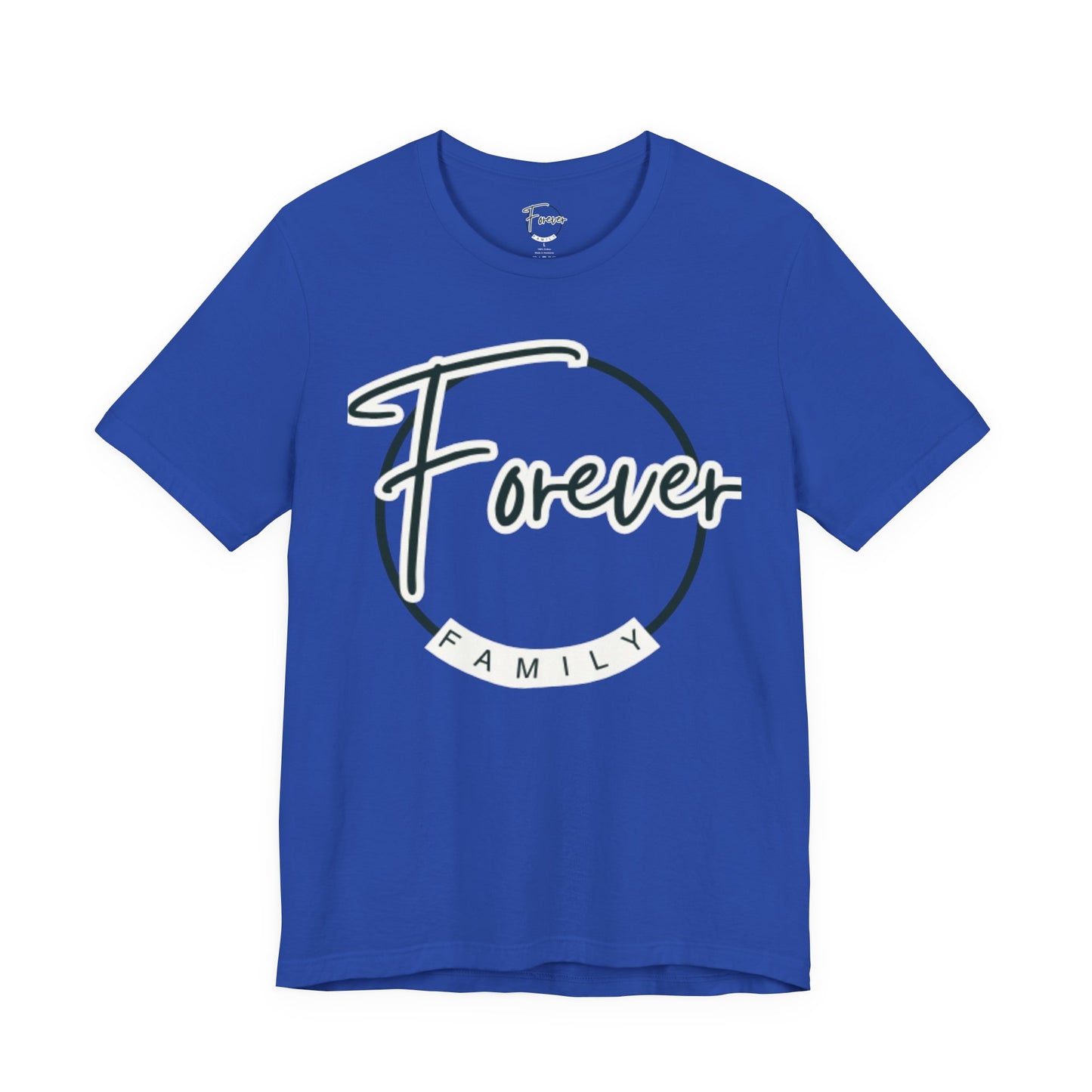 Forever Family T-Shirt