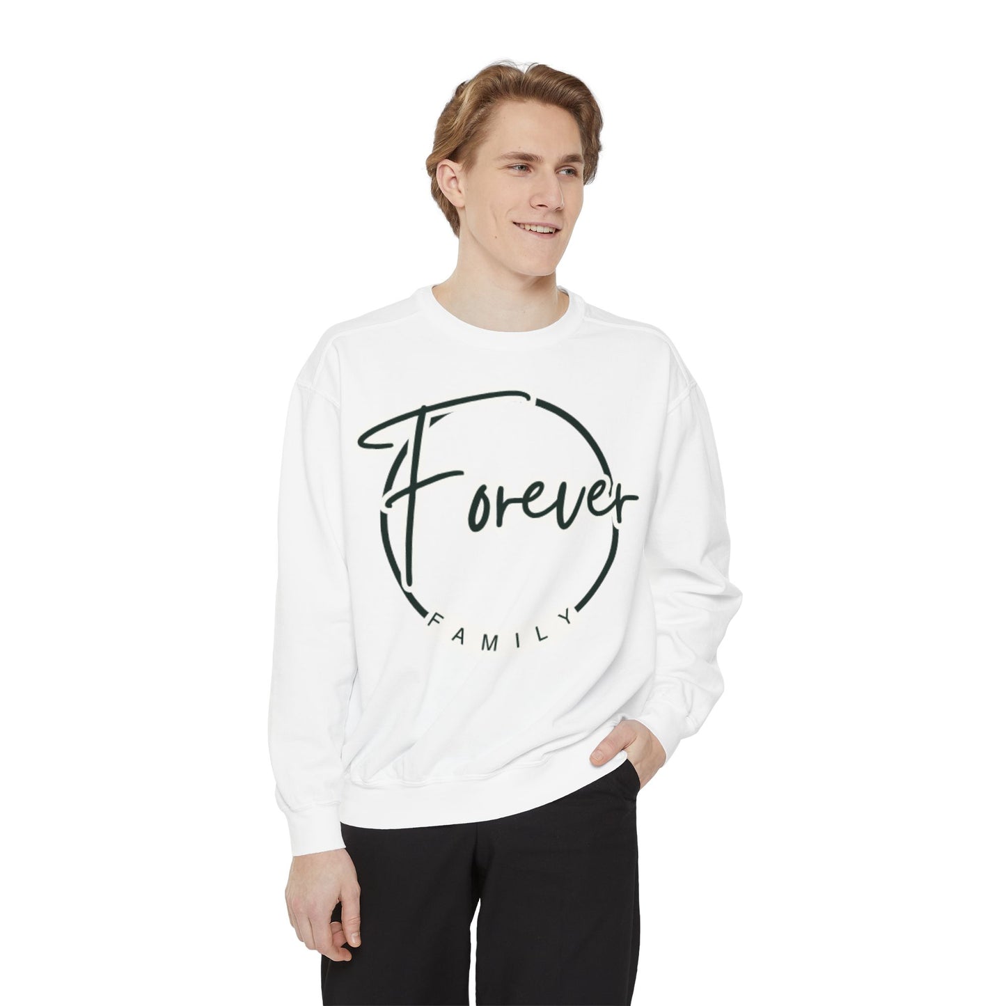 Forever Family Sweatshirt — Cozy Pullover