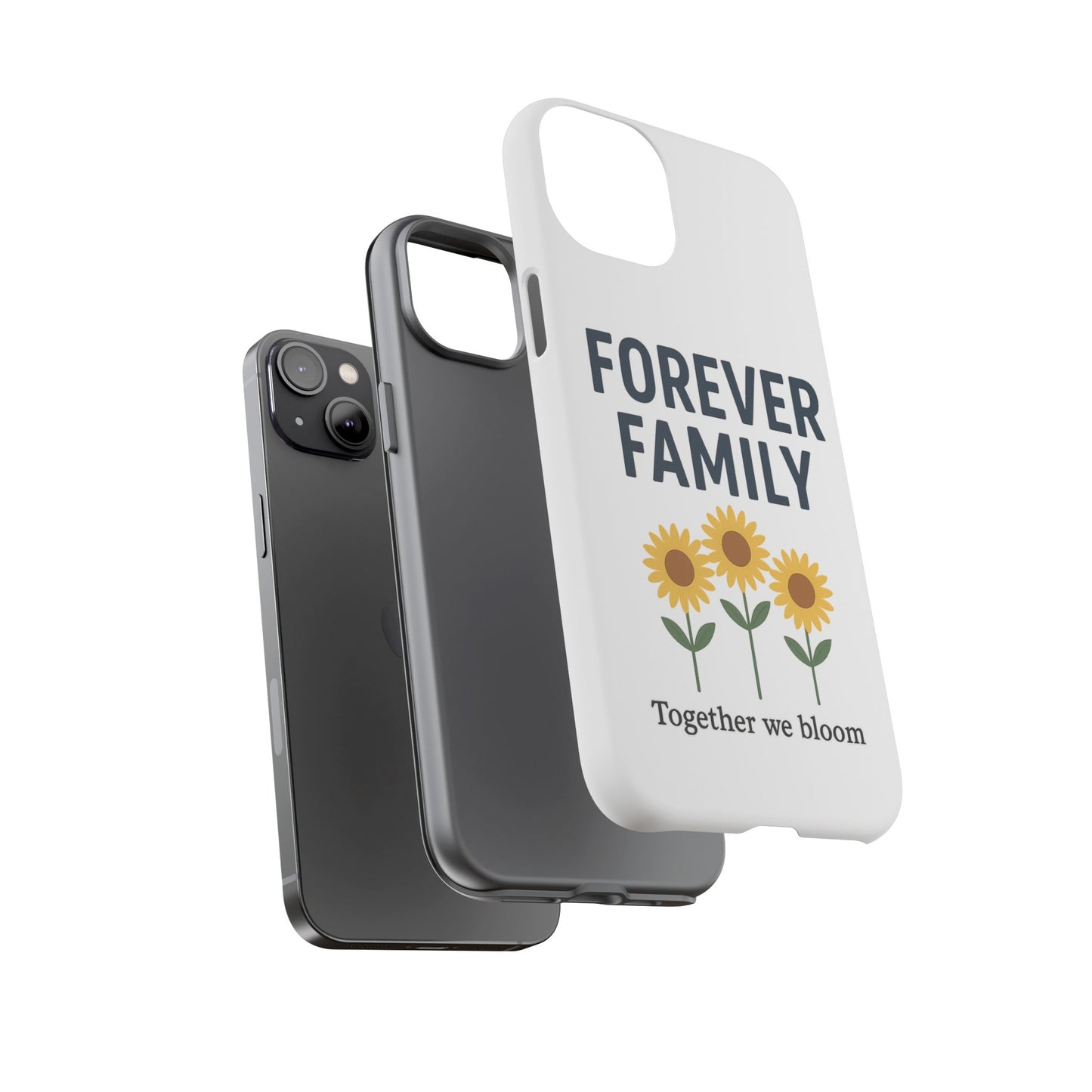 Forever Family Phone Case — Sunflower "Together We Bloom" Protective Cover