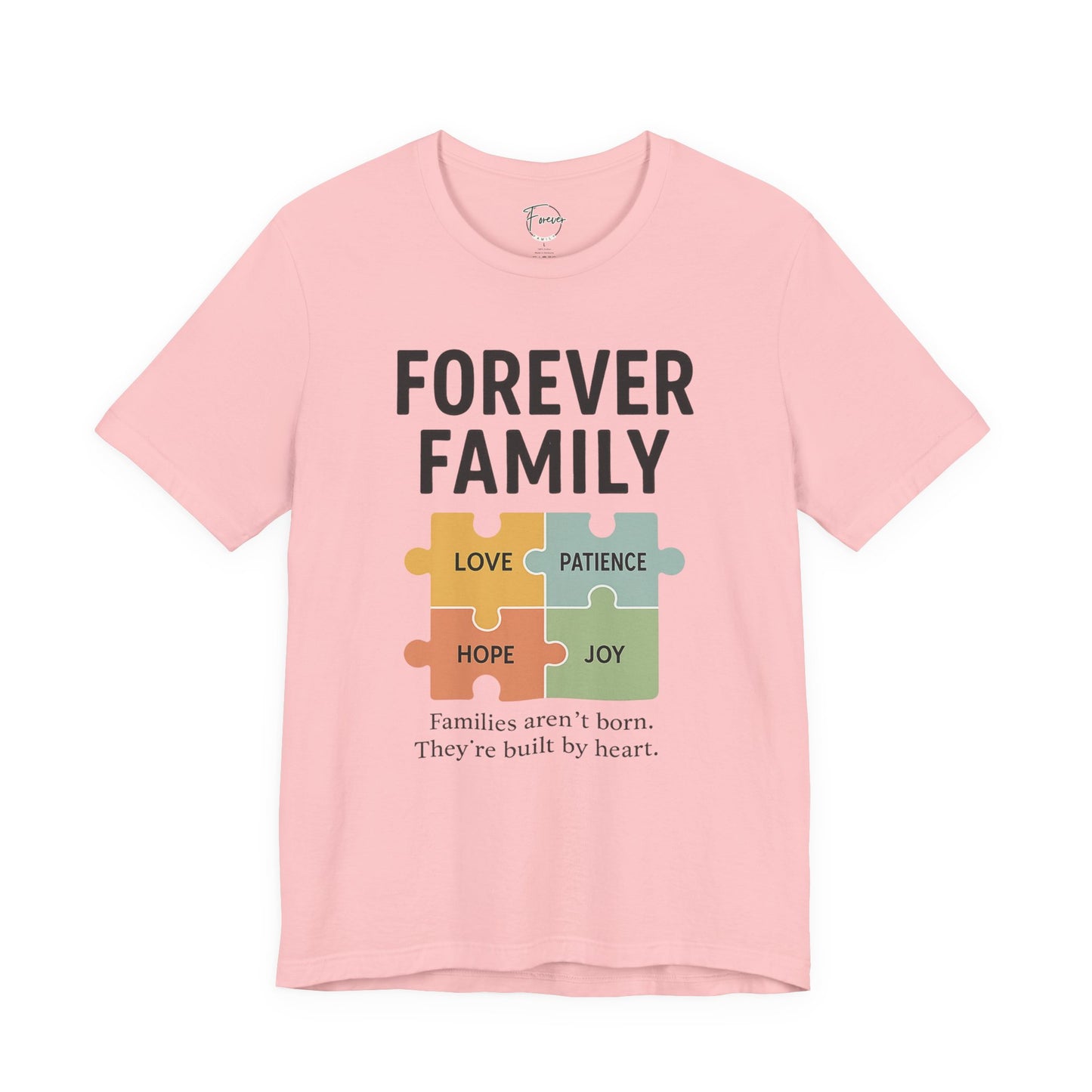 Forever Family Puzzle Tee — "Love Patience Hope Joy" Inspirational Family Shirt