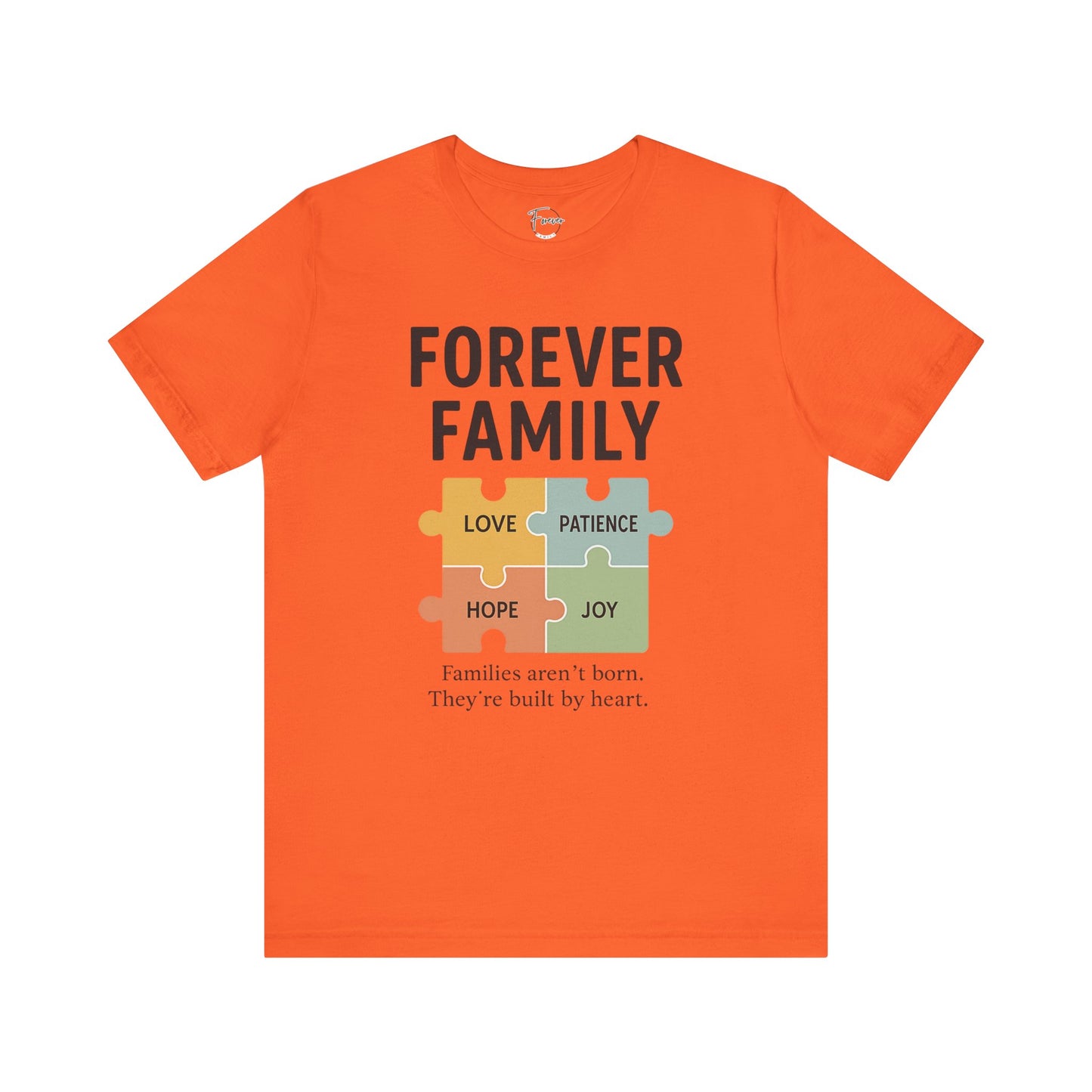 Forever Family Puzzle Tee — "Love Patience Hope Joy" Inspirational Family Shirt