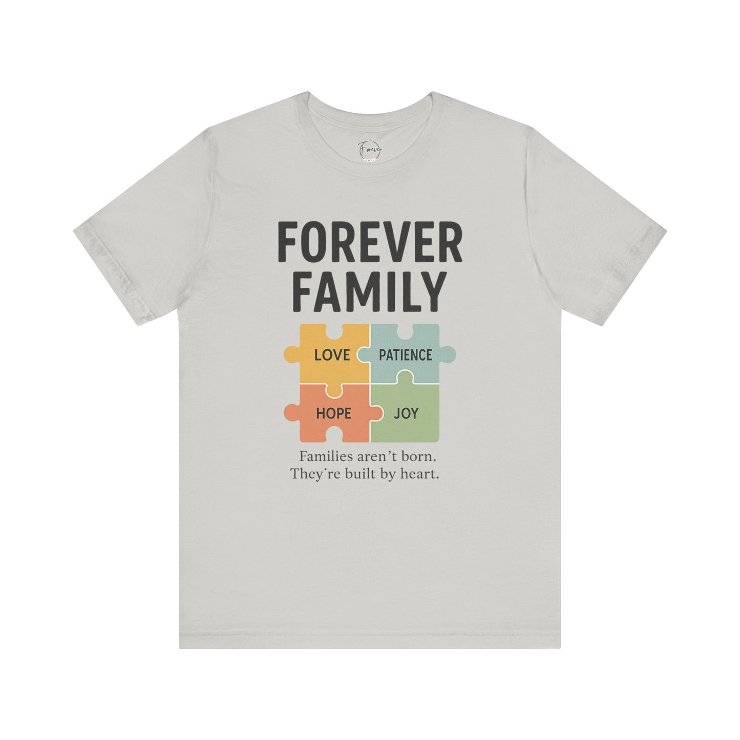 Forever Family Puzzle Tee — "Love Patience Hope Joy" Inspirational Family Shirt