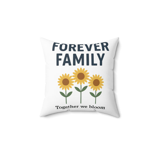 Forever Family Sunflower Pillow — "Together We Bloom" Decorative Throw Pillow