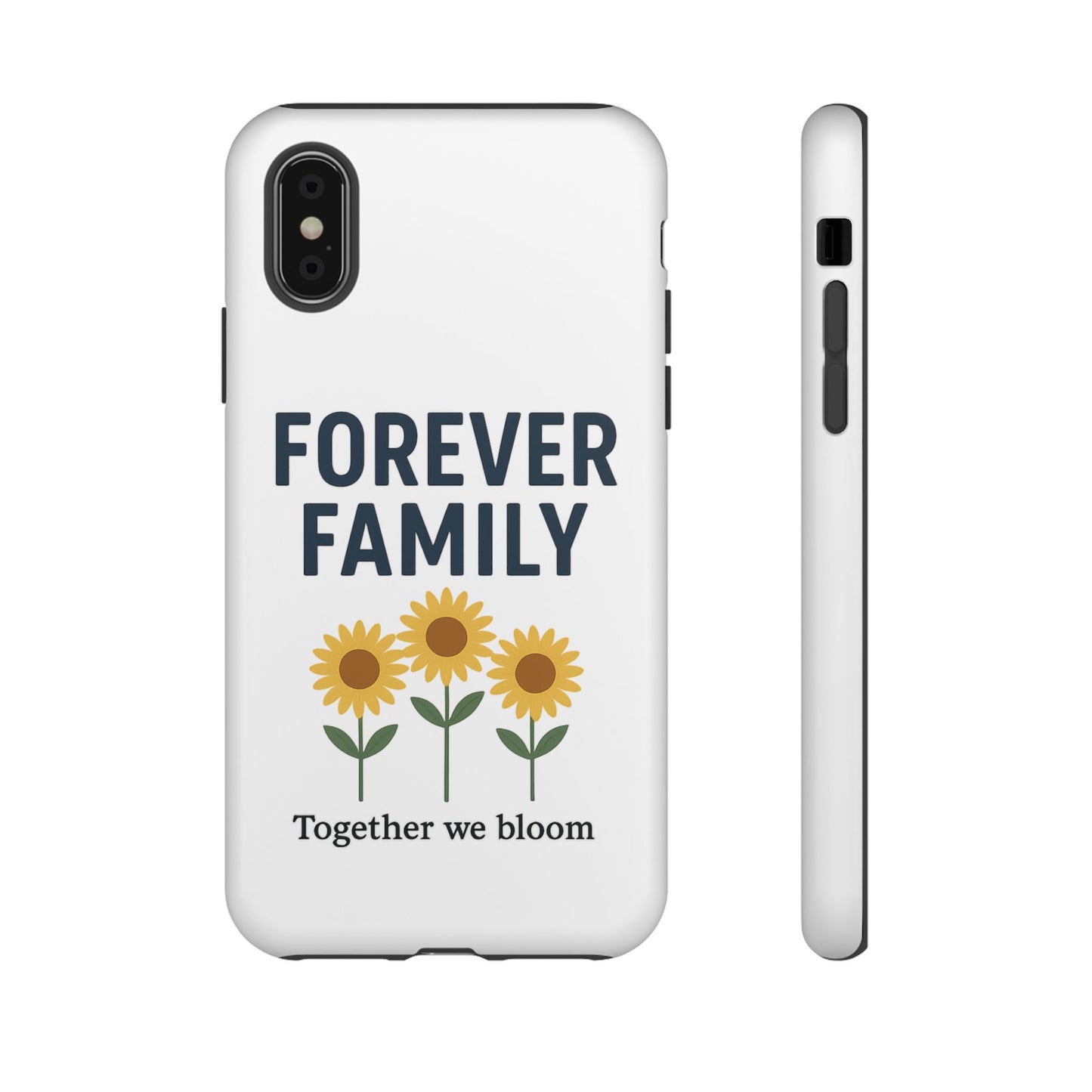 Forever Family Phone Case — Sunflower "Together We Bloom" Protective Cover