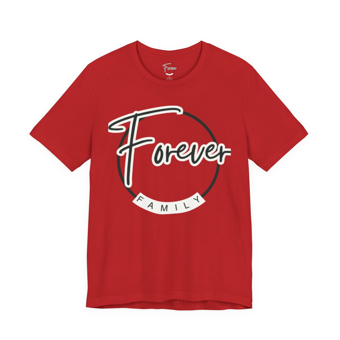 Forever Family T-Shirt