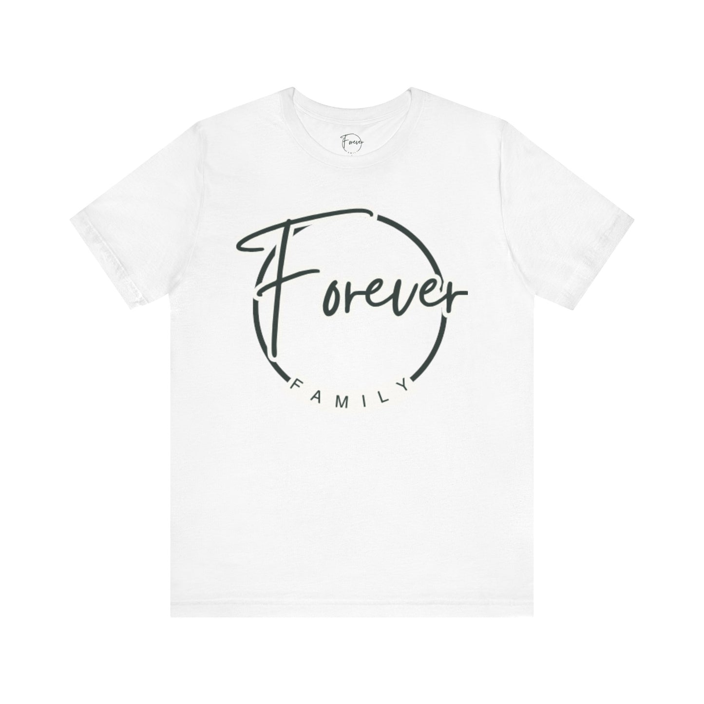 Forever Family T-Shirt