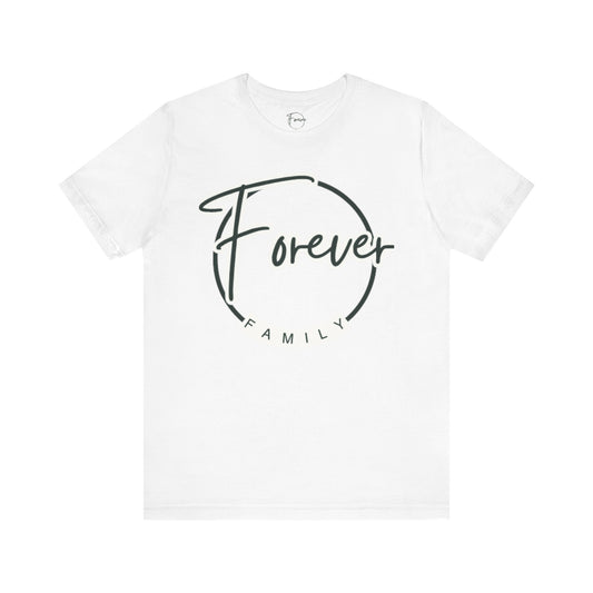 Forever Family T-Shirt