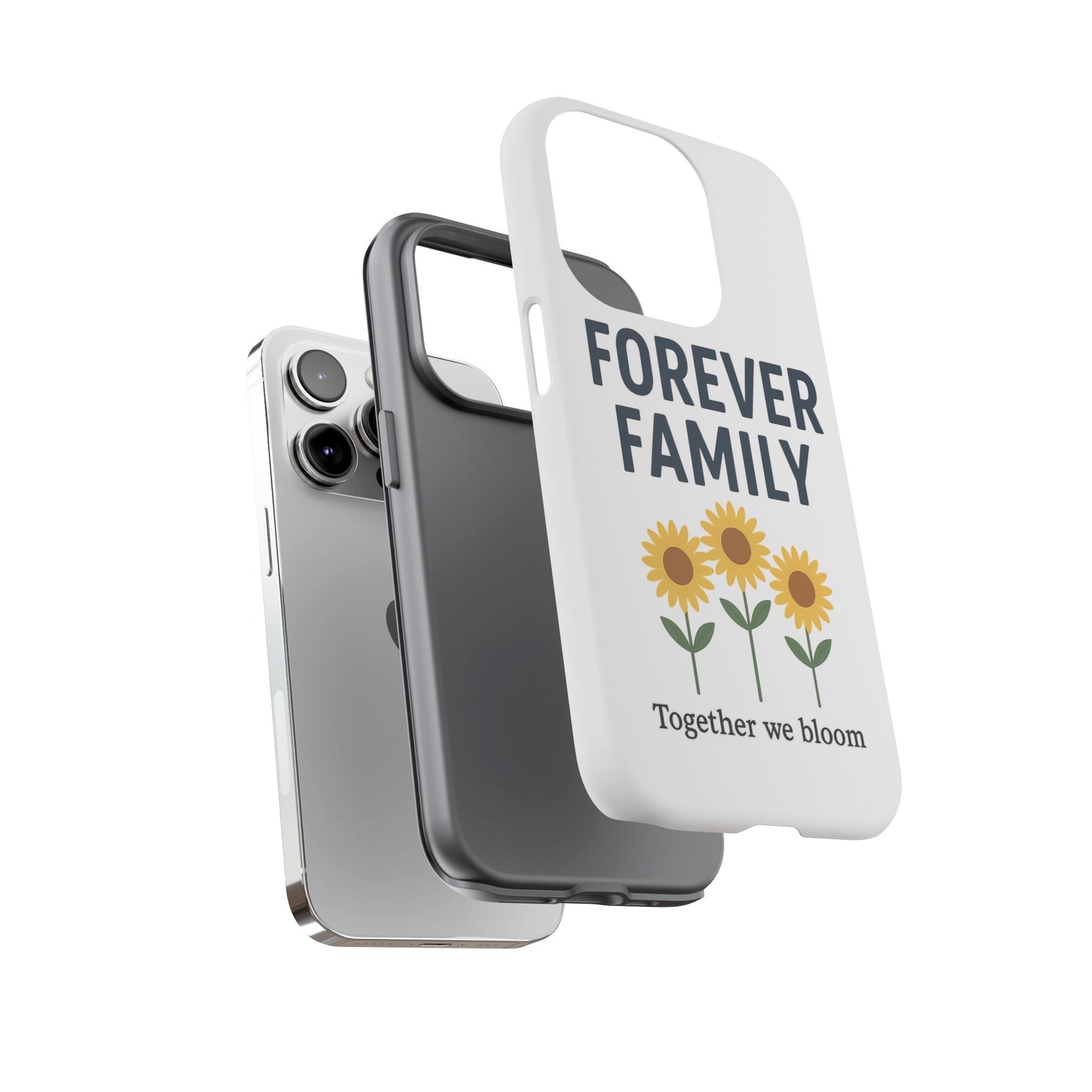 Forever Family Phone Case — Sunflower "Together We Bloom" Protective Cover