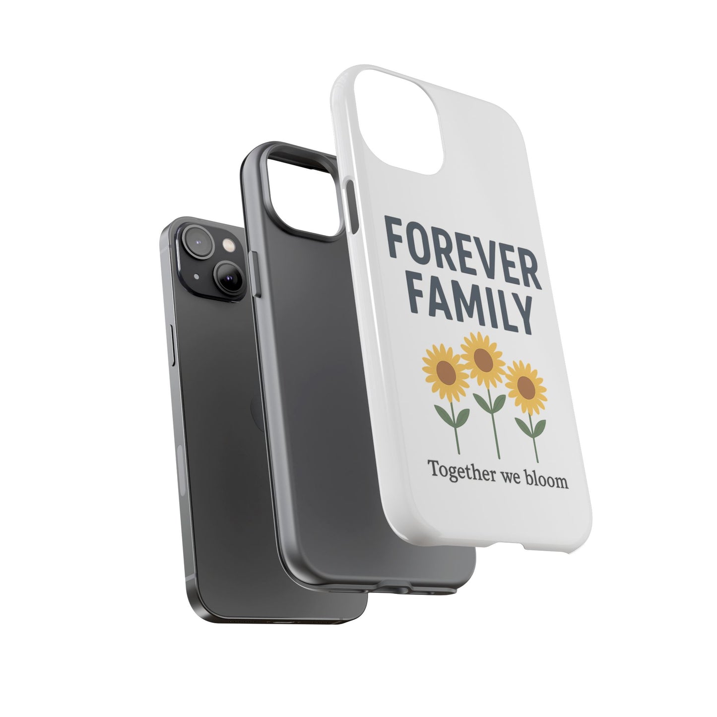 Forever Family Phone Case — Sunflower "Together We Bloom" Protective Cover