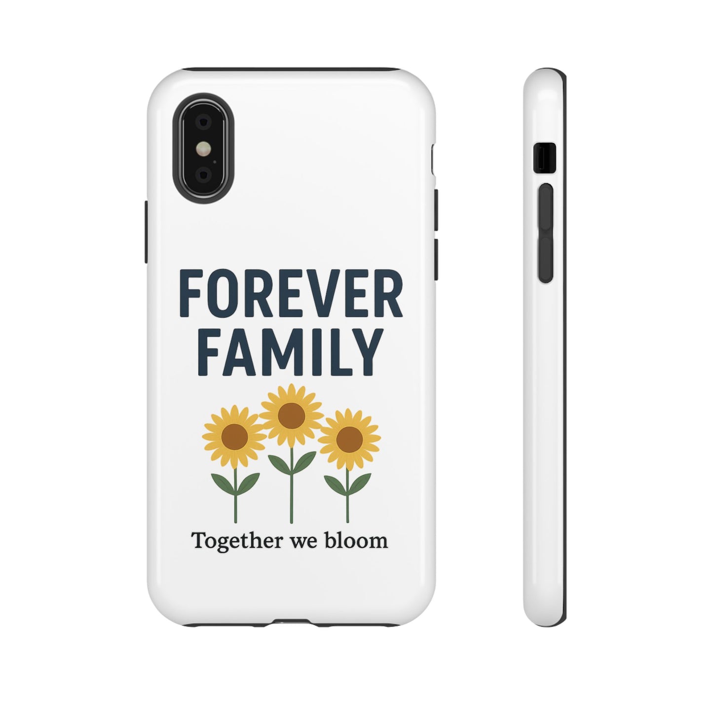 Forever Family Phone Case — Sunflower "Together We Bloom" Protective Cover