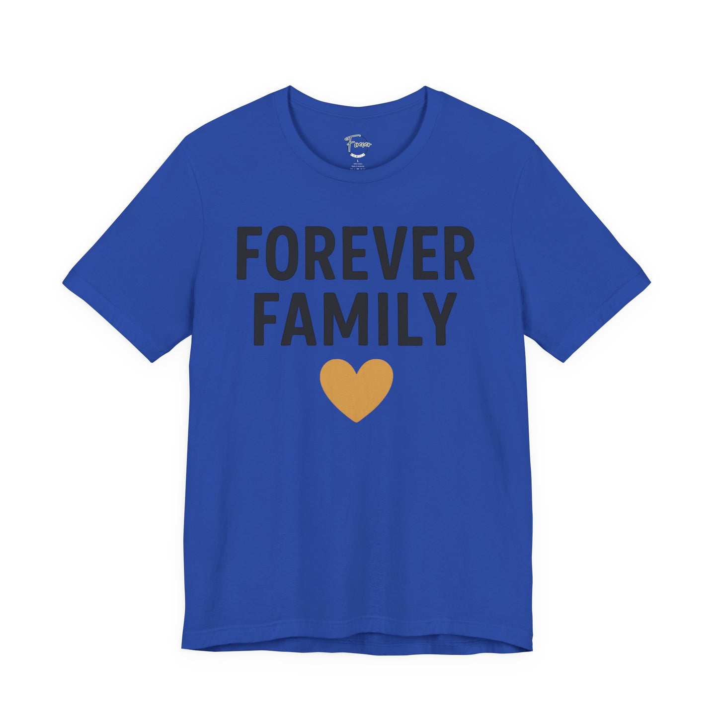 Forever Family Unisex Short Sleeve Tee