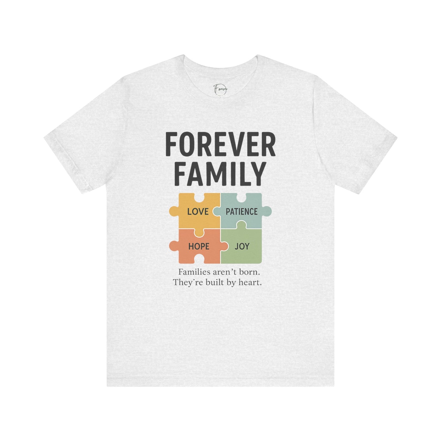 Forever Family Puzzle Tee — "Love Patience Hope Joy" Inspirational Family Shirt