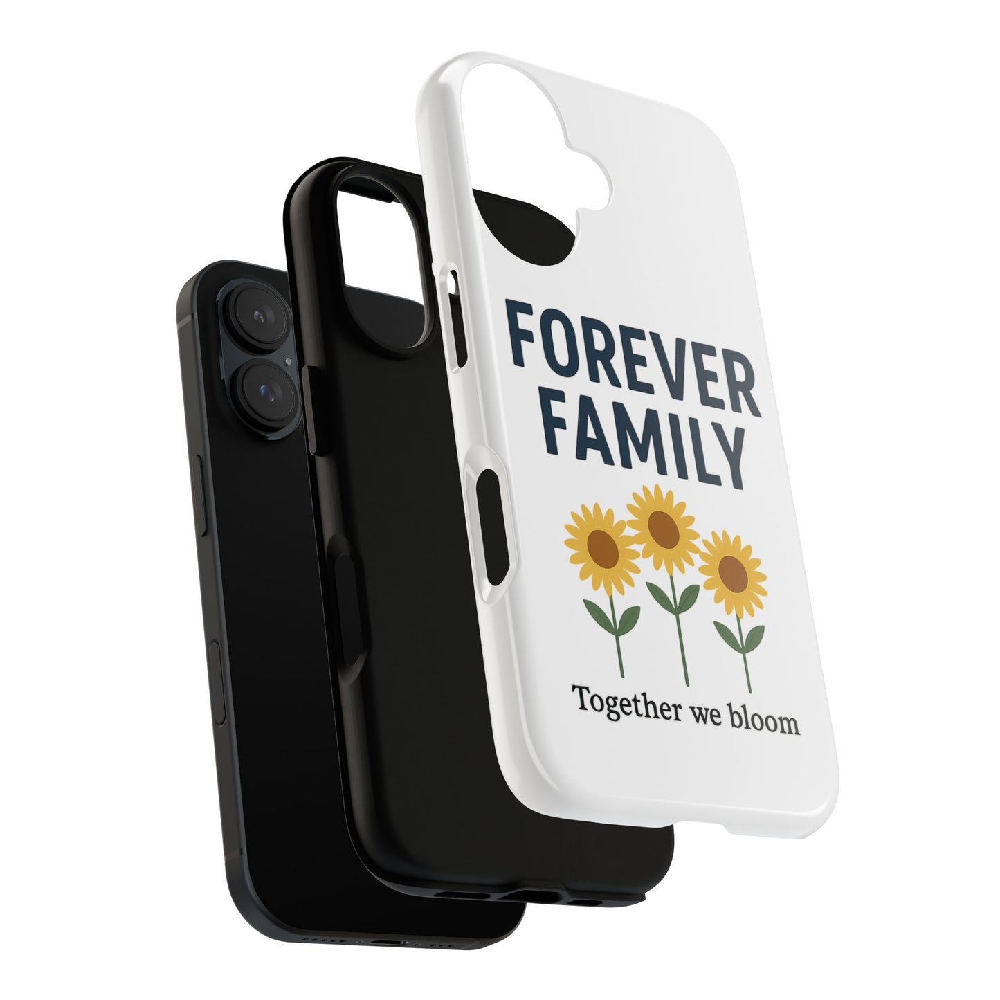 Forever Family Phone Case — Sunflower "Together We Bloom" Protective Cover