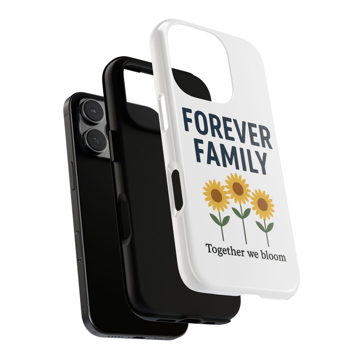 Forever Family Phone Case — Sunflower "Together We Bloom" Protective Cover