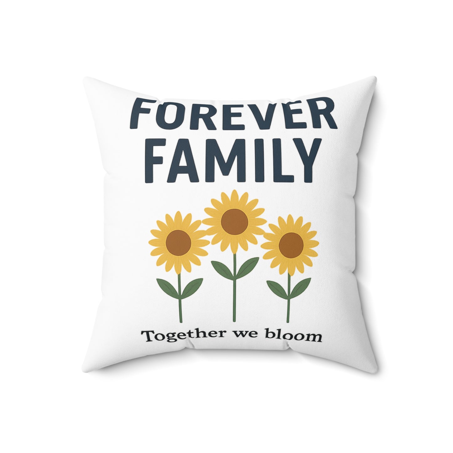 Forever Family Sunflower Pillow — "Together We Bloom" Decorative Throw Pillow