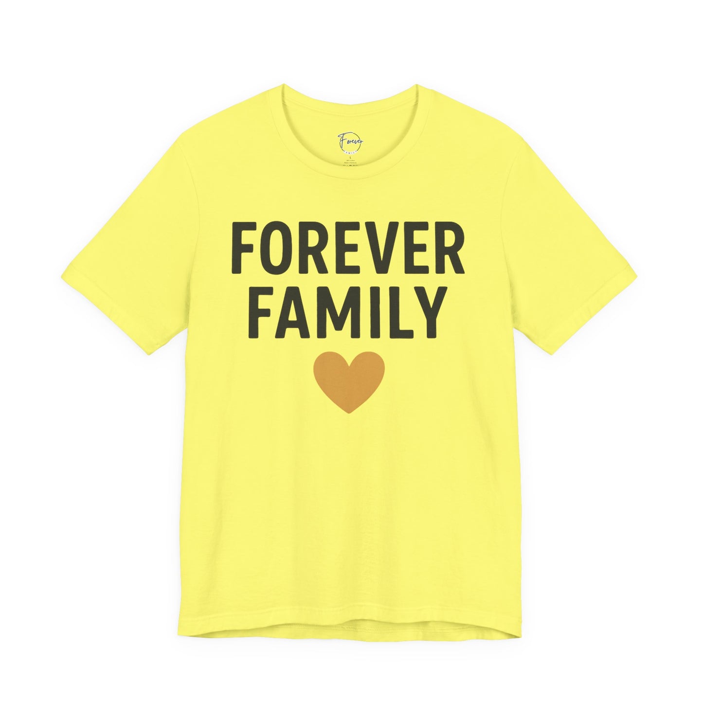 Forever Family Unisex Short Sleeve Tee