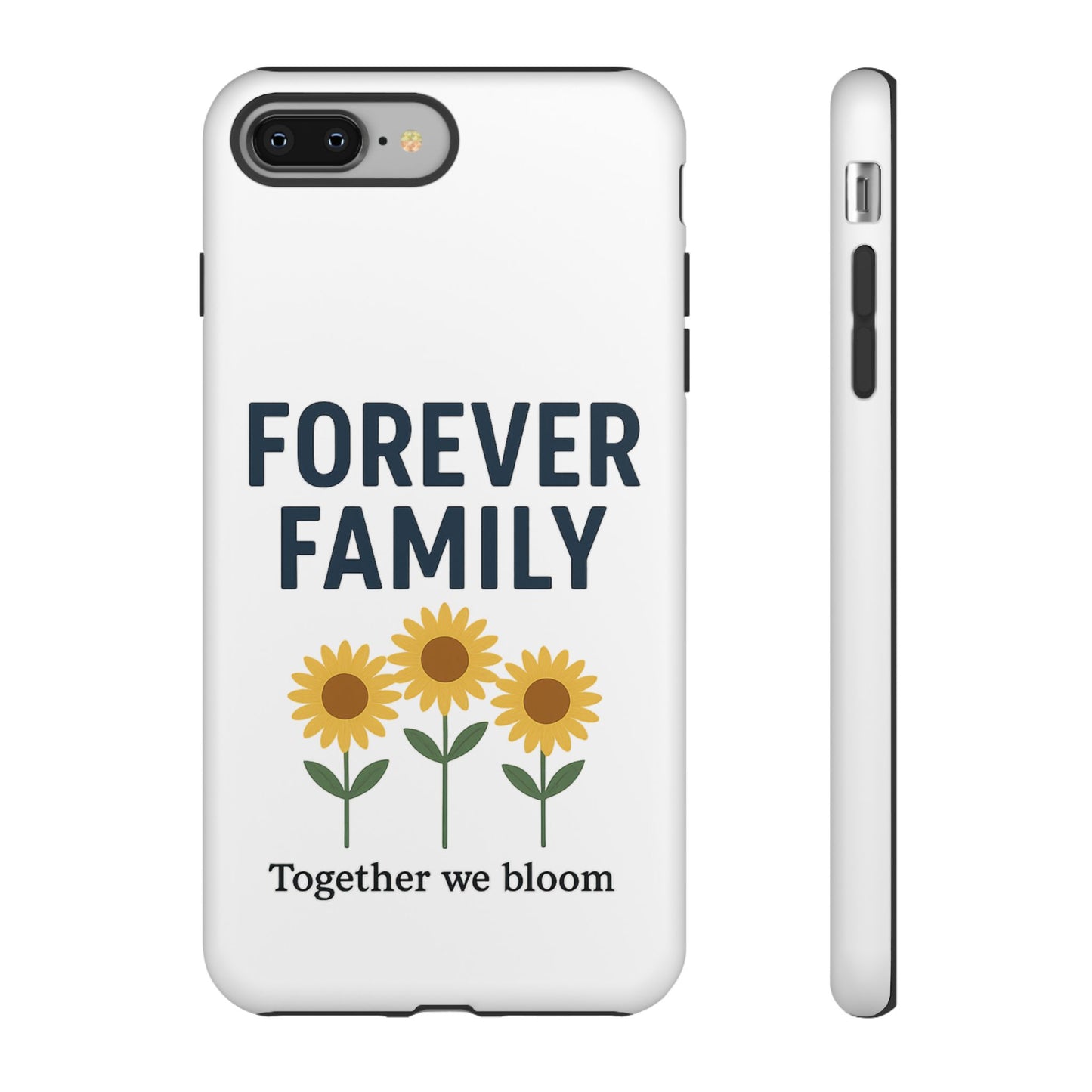 Forever Family Phone Case — Sunflower "Together We Bloom" Protective Cover